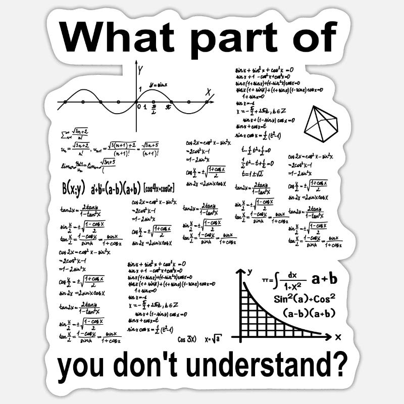 Algebra Mathematik Mathelehrer Studium Uni Abitur Sticker Größe S (10 x 10 cm)