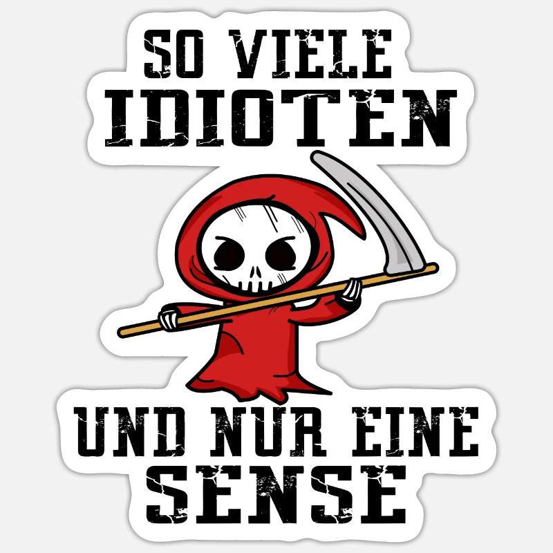 Sensenmann Sensenmann idiot idioten Sticker Größe S (10 x 10 cm)
