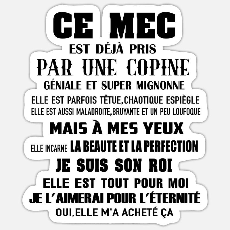 ce mec est déjà pris par une copine géniale et - Sticker taille S (10 x 10 cm) - blanc mat
