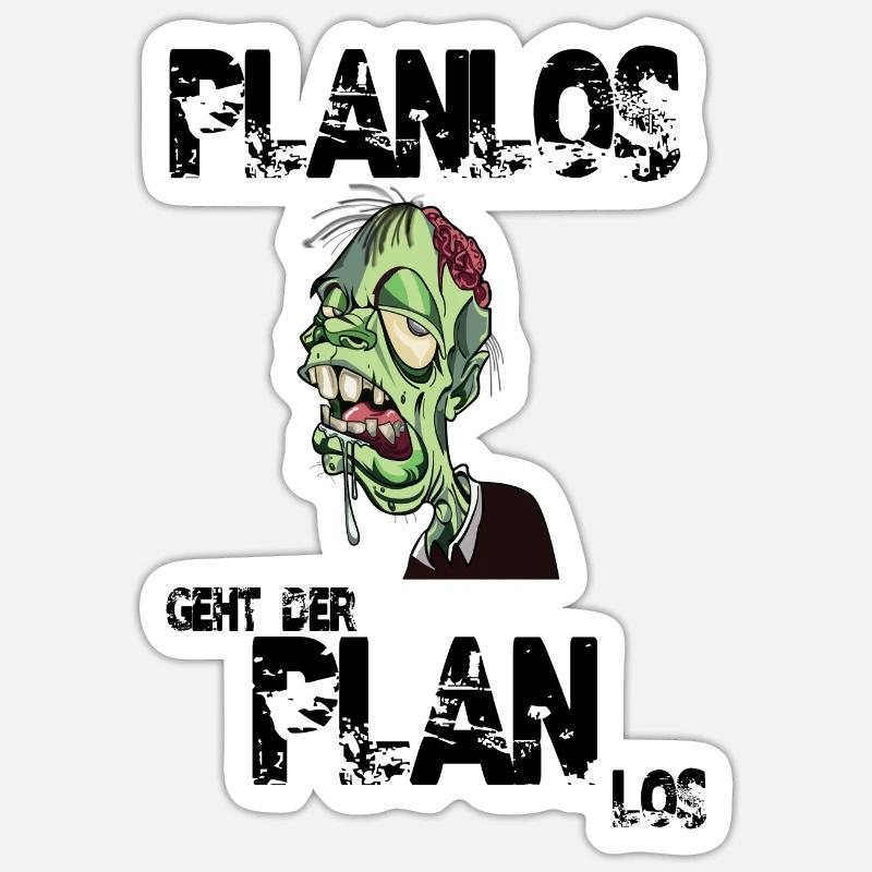 Planlos geht der Plan los - Sticker Größe S (10 x 10 cm) - Mattweiß