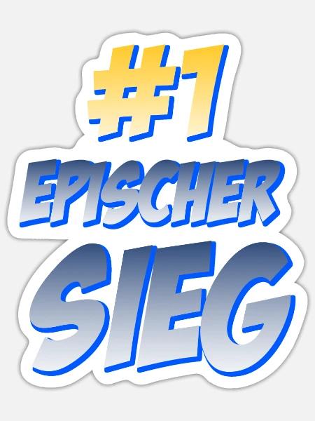 Epischer Sieg Humor Fun Spaß Kult Funny Spruch - Sticker Größe S (10 x 10 cm) - Mattweiß