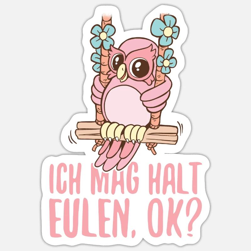 ich mag halt Eulen ok süßes Eulen Geschenk - Sticker Größe S (10 x 10 cm) - Mattweiß