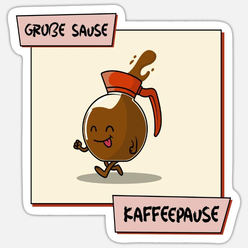 Große Sause Kaffeepause Sticker Größe S (10 x 10 cm)