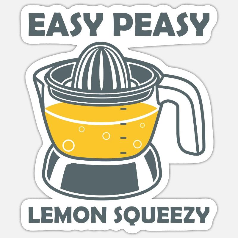 Easy Peasy Lemon Squeezy lemon squeezer Sticker size S (10 x 10 cm)