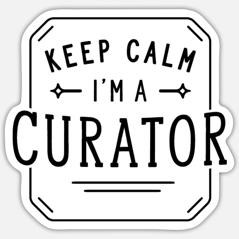 Keep Calm I'm a Curator Curator Profession Sticker taille S (10 x 10 cm)