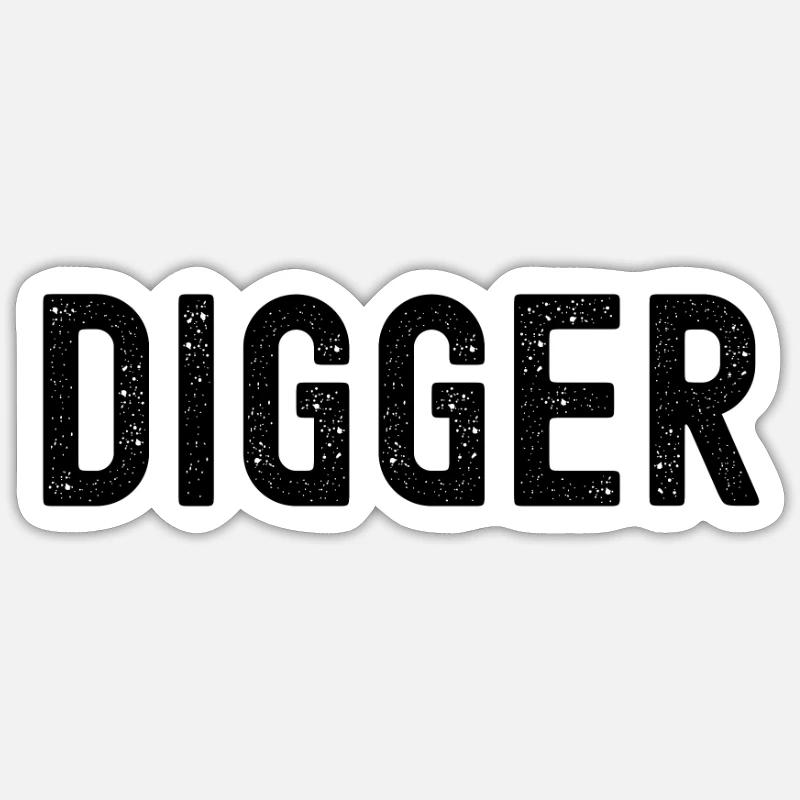 Digger - Kumpel Geschenk - Freunde - Freundschaft - Sticker Größe S (10 x 10 cm) - Mattweiß