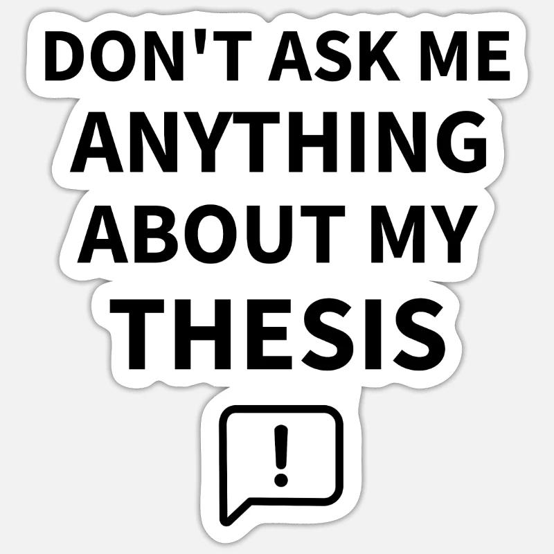 Dissertation PhD thesis | PhD student - Sticker size S (10 x 10 cm) - white matte