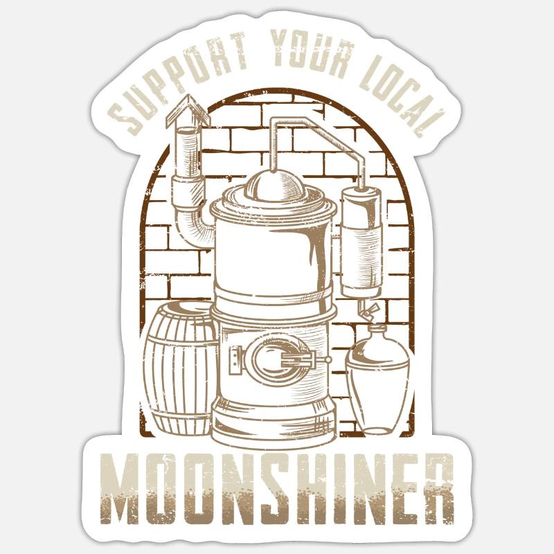 Support Your Local Moonshiner - Schnaps Geschenk Sticker Größe S (10 x 10 cm)