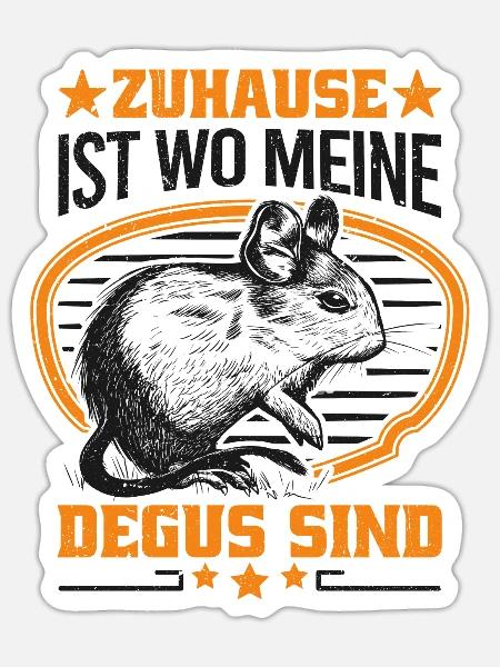 Zuhause ist wo meine Degus sind Degu Geschenk - Sticker Größe S (10 x 10 cm) - Mattweiß