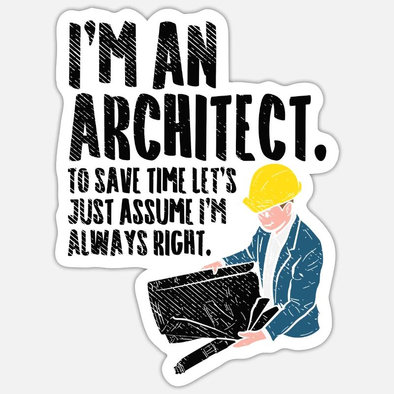 Architect - I'm an Architect - Sticker size S (10 x 10 cm) - white matte