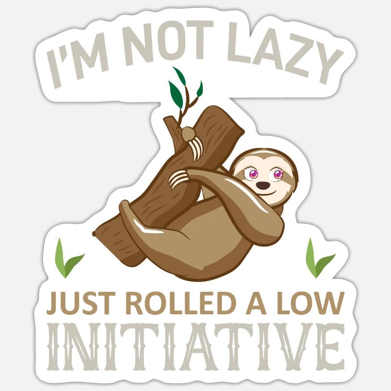 Faultier Sloth witziger Spruch - Sticker Größe S (10 x 10 cm) - Mattweiß