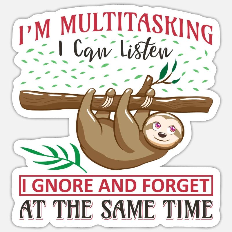 Sloth Sloth funny saying - Sticker size S (10 x 10 cm) - white matte