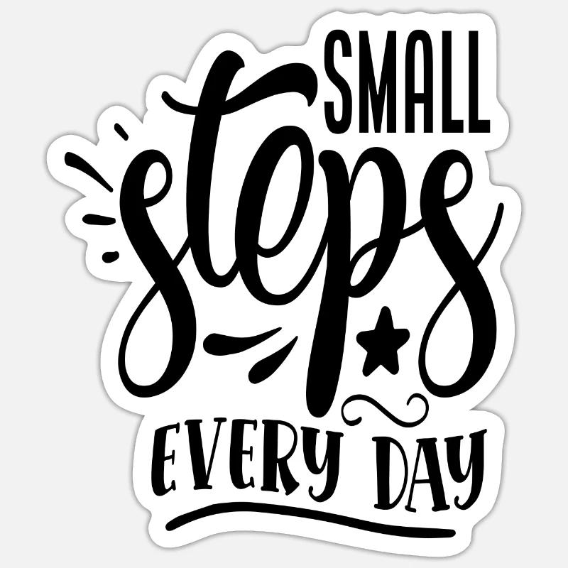 Cool sort motivation - small steps every day Sticker taille S (10 x 10 cm)