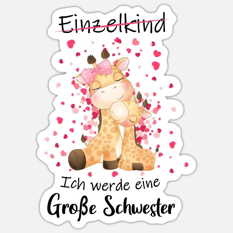 Einzelkind ade Ich werde große Schwester 2022 Sticker Größe S (10 x 10 cm)
