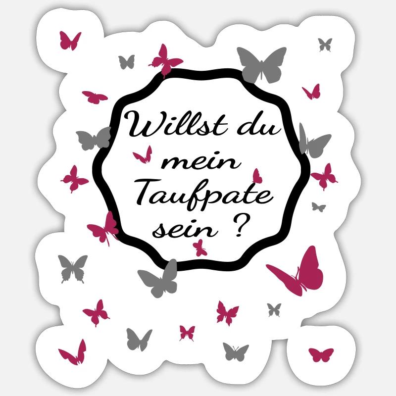 Willst du mein Taufpate sein ? - Taufpate werden Sticker Größe S (10 x 10 cm)