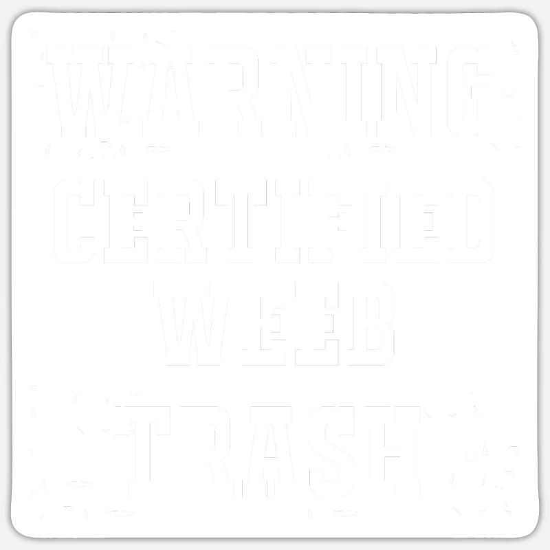 Anime Weeb Trash - Sticker taille S (10 x 10 cm) - blanc mat
