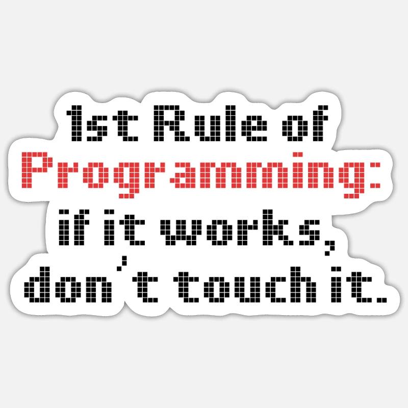 Programmer Humour Première règle de programmation si elle - Sticker taille S (10 x 10 cm) - blanc mat