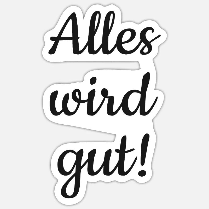 Alles wird gut! Sticker Größe S (10 x 10 cm)
