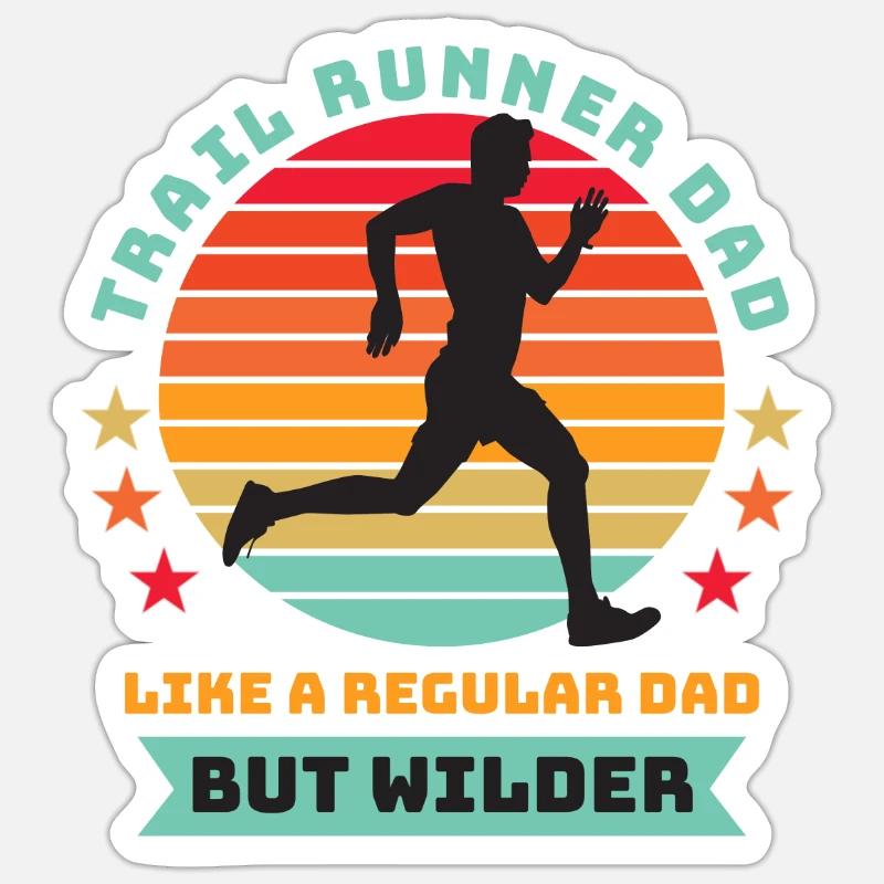 Trail Runner Dad - Like A Regular Dad But Wilder - Sticker size S (10 x 10 cm) - white matte