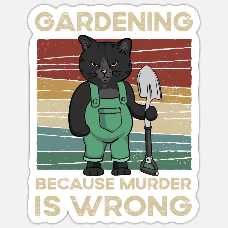 Gardening Because Murder Is Wrong - Sticker taille S (10 x 10 cm) - blanc mat