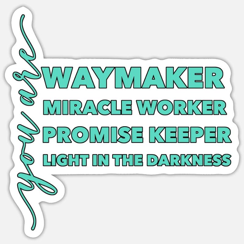 Waymaker Miracle Worker Promise Keeper Light Jesus - Sticker size S (10 x 10 cm) - white matte
