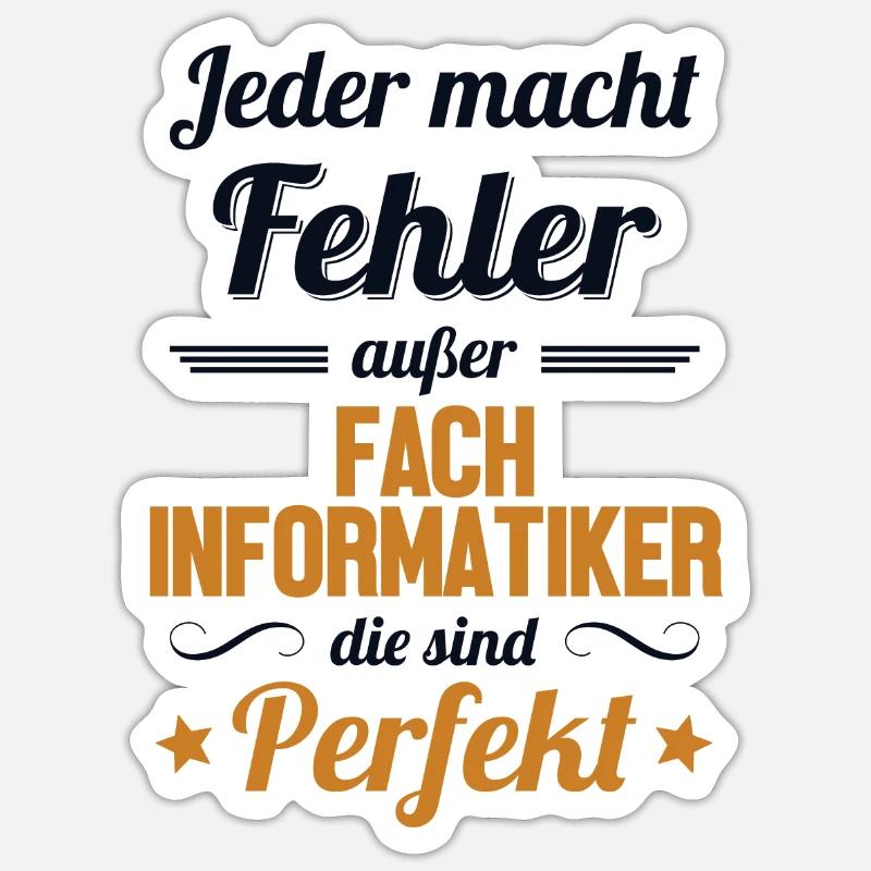 Fachinformatiker sind Perfekt Fachinformatiker - Sticker Größe S (10 x 10 cm) - Mattweiß