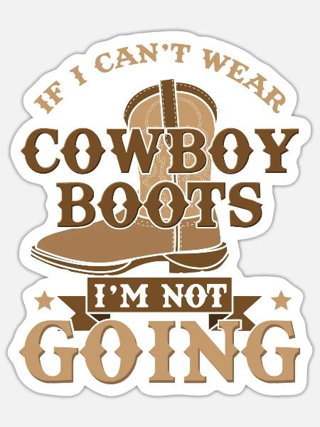 COWBOY: My Cowboy Boots - Sticker Größe S (10 x 10 cm) - Mattweiß