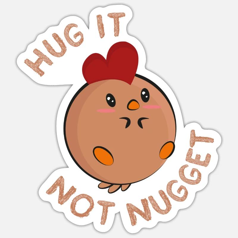 Hug it - not nugget! - Sticker size S (10 x 10 cm) - white matte
