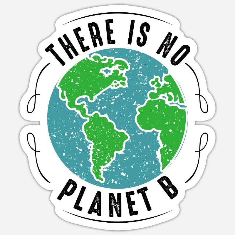 There is NO Planet B - Sticker taille S (10 x 10 cm) - blanc mat