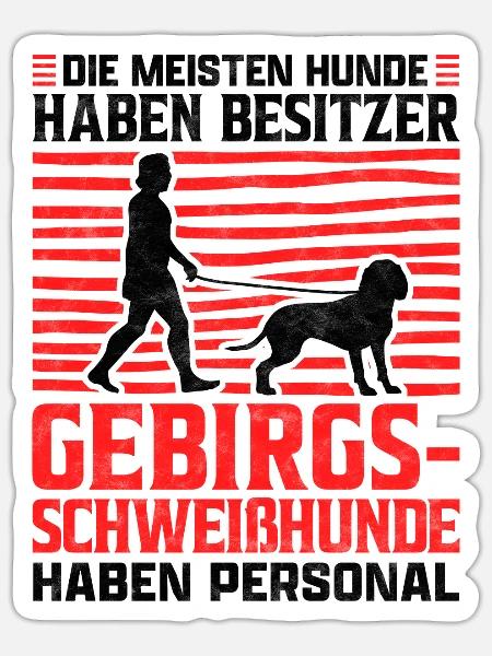 Bayerischer Gebirgsschweißhund Personal Spruch - Sticker Größe S (10 x 10 cm) - Mattweiß