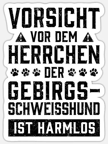 Bayerischer Gebirgsschweißhund Herrchen Spruch - Sticker Größe S (10 x 10 cm) - Mattweiß