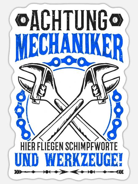 KFZ Mechaniker Spruch KFZ Mechatroniker Werkstatt - Sticker Größe S (10 x 10 cm) - Mattweiß