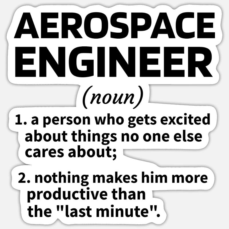 Aerospace Engineer Geschenkidee Raumfahrttechnik Sticker Größe S (10 x 10 cm)