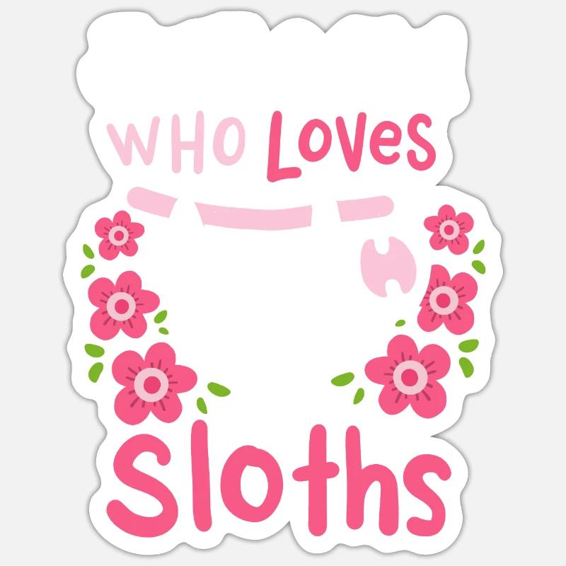 Sloth Sloth Lover - Sticker size S (10 x 10 cm) - white matte