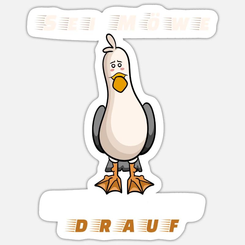 sei möwe scheiss drauf möwe norden küste meer Sticker Größe S (10 x 10 cm)