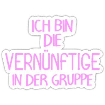 Lustiger Spruch Gruppe - Sticker Größe S (10 x 10 cm) - Mattweiß - Vorne