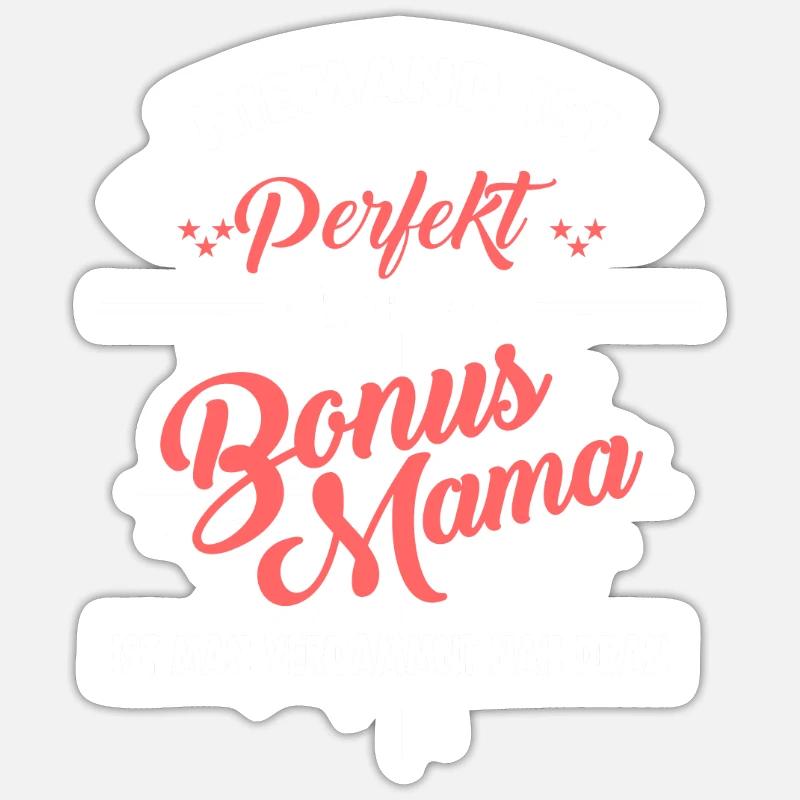 Bonus Mama Stiefmama Stiefmutter - Sticker Größe S (10 x 10 cm) - Mattweiß