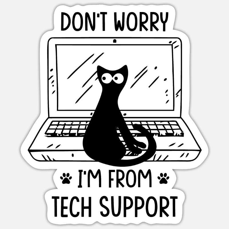 Don't worry I'm from TECH SUPPORT - Sticker Größe S (10 x 10 cm) - Mattweiß