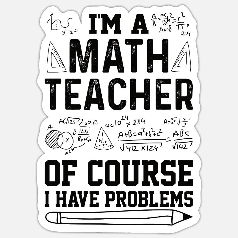 Mathelehrer Mathematische Formel Geometrie Lehrer - Sticker Größe S (10 x 10 cm) - Mattweiß