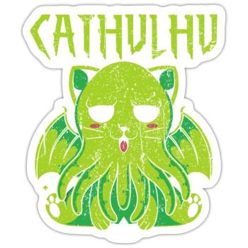 Cathulhu Spruch Design - Sticker Größe S (10 x 10 cm) - Mattweiß - Vorne