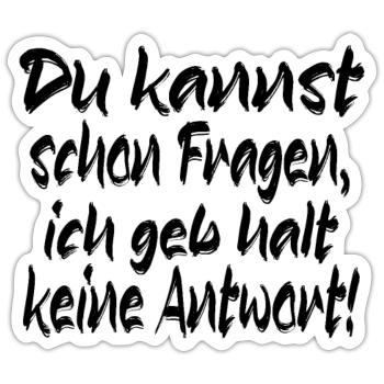 Kannst fragen - Sticker Größe S (10 x 10 cm) - Mattweiß - Vorne