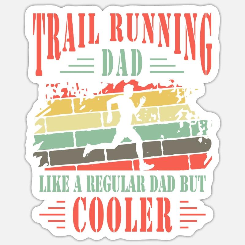 Trail Running Dad Cooler Trail Runner Father Gift - Sticker size S (10 x 10 cm) - white matte