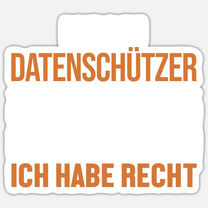 Datenschützer hat immer Recht Datenschützer - Sticker Größe S (10 x 10 cm) - Mattweiß