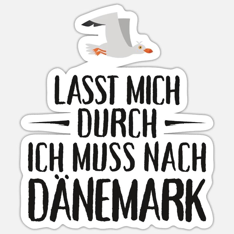 Lasst mich durch ich muss nach Dänemark Möwe Sticker Größe S (10 x 10 cm)