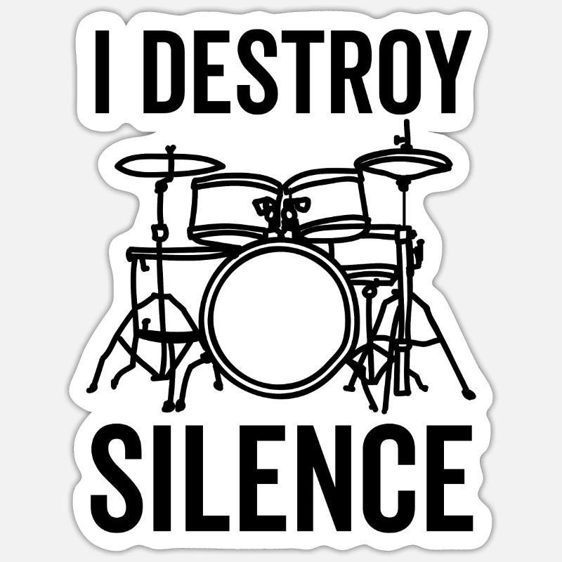 I Destroy Silence Drummer - Sticker size S (10 x 10 cm) - white matte
