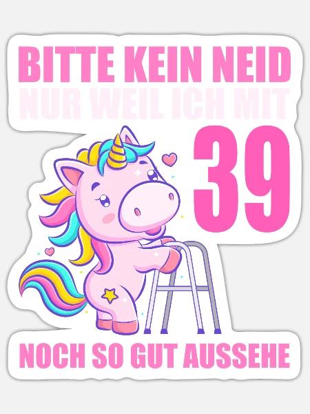 Bitte kein Neid 39 Jahre Einhorn 39. Geburtstag - Sticker Größe S (10 x 10 cm) - Mattweiß