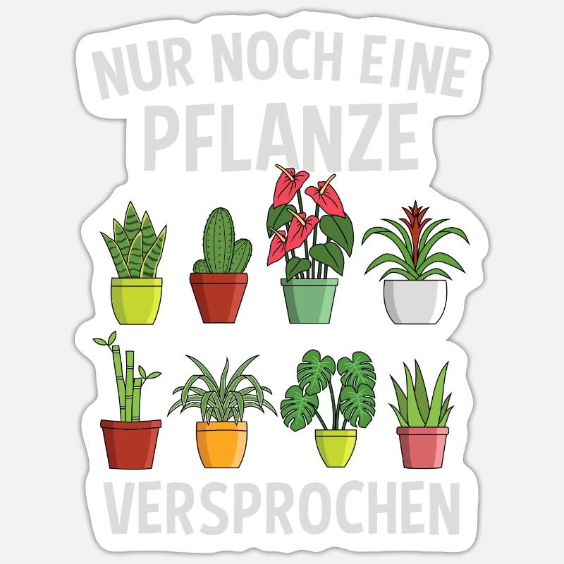 Nur Noch Eine Pflanze Versprochen Garten Geschenk - Sticker Größe S (10 x 10 cm) - Mattweiß