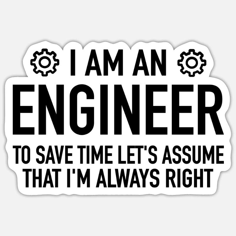 Ingenieur Spruch - Engineering Engineer Techniker Sticker Größe S (10 x 10 cm)