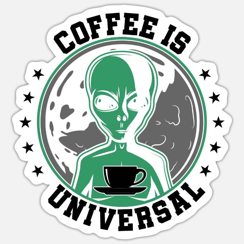 Alien Coffee is Universal Gift Sticker size S (10 x 10 cm)