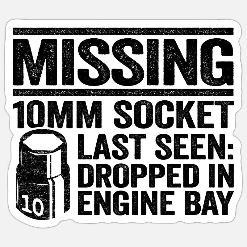 Missing 10mm Socket Funny Mechanic Sticker size S (10 x 10 cm)